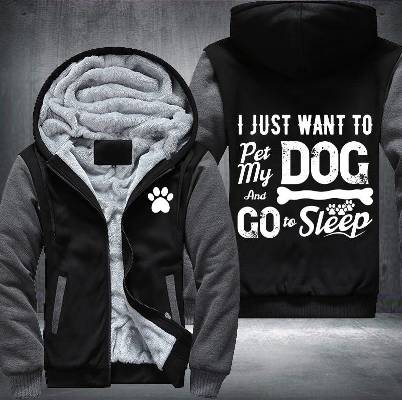 I just want to pet my dog Fleece Jacket
