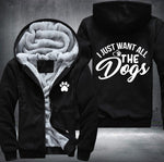 I just want all the dogs Fleece Jacket