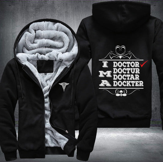 I'm a doctor Fleece Jacket