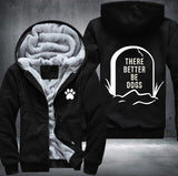 There better be dog Fleece Jacket