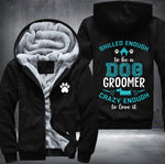 Skilled enough to be a dog groomer Fleece Jacket