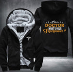 I'm a Doctor what's your superpower Fleece Jacket