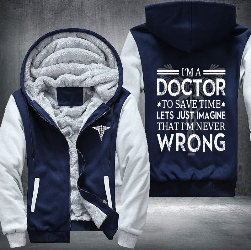 I'm a doctor Fleece Jacket