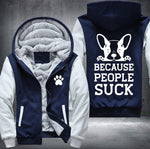 Dogs said because people suck Fleece Jacket