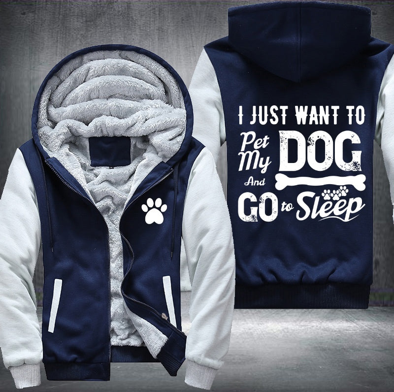 I just want to pet my dog Fleece Jacket