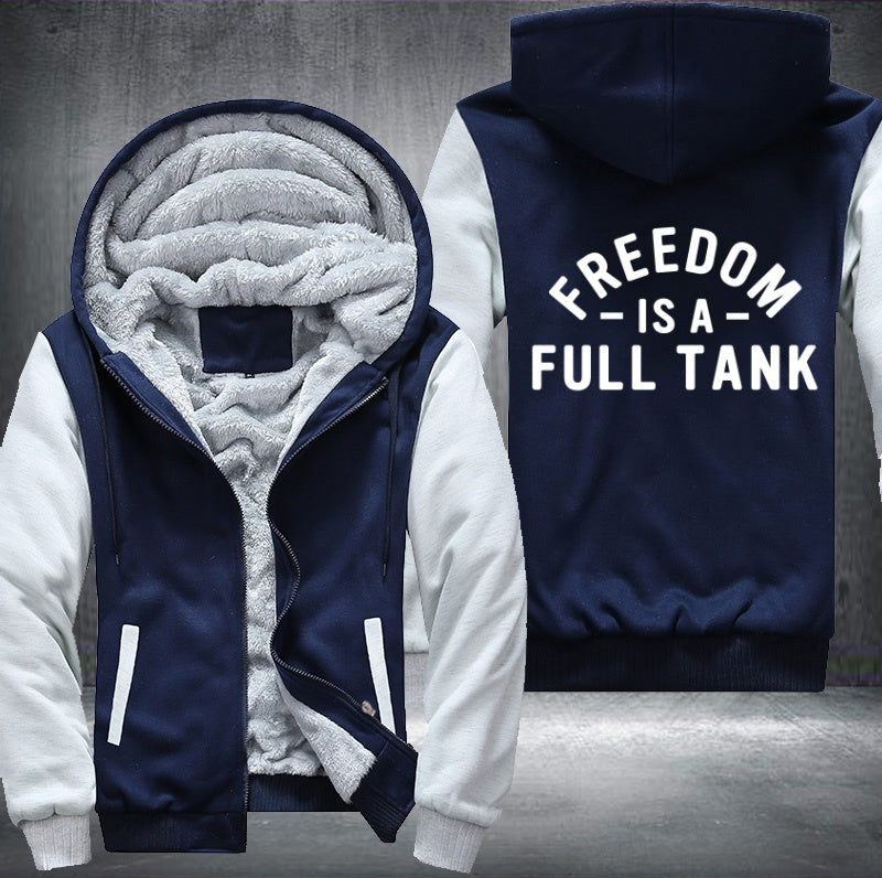 Freedom is a full tank Fleece Jacket