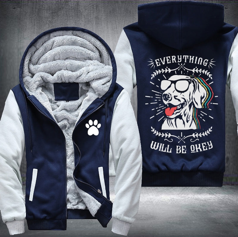 Dog everything will be okey Fleece Jacket