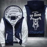 Go hard or go home Fleece Jacket