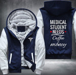 Medical student needs coffee and money Fleece Jacket