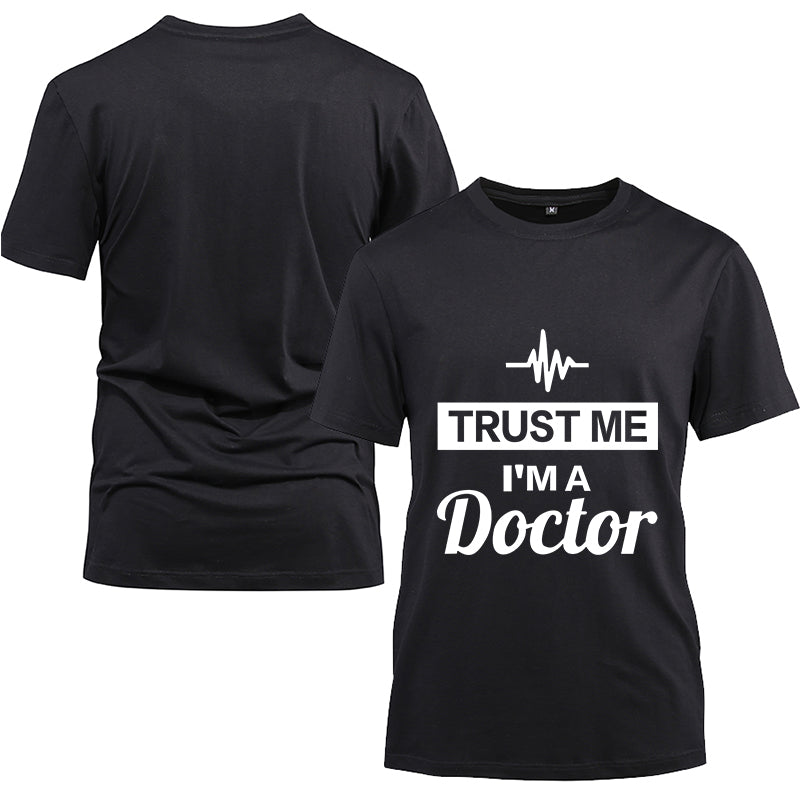 Trust Me Im A Doctor T-shirt