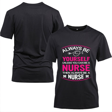 Be A Nurse T-shirt