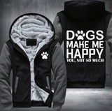 Dogs make me happy Fleece Jacket