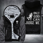 Only god can judge me Fleece Jacket