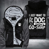 I just want to pet my dog Fleece Jacket