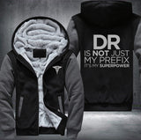 DR is not just my prefix it's my superpower Fleece Jacket