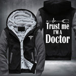 Trust me I'm a doctor Fleece Jacket