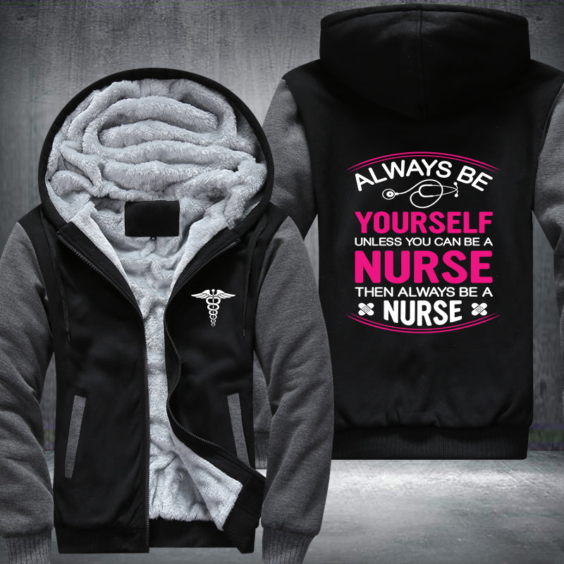 Be A Nurse Fleece Jacket