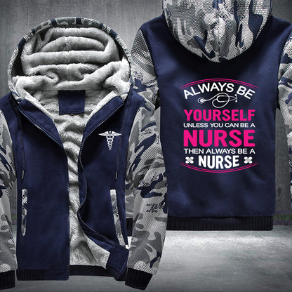 Be A Nurse Fleece Jacket