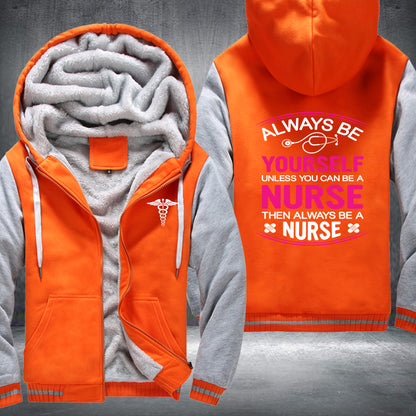 Be A Nurse Fleece Jacket