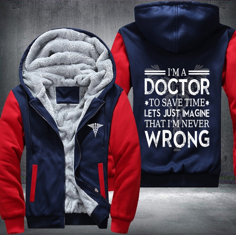 I'm a doctor Fleece Jacket