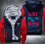 Wife Mom Nurse Fleece Jacket