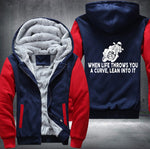When life throws you a curve lean into it Fleece Jacket