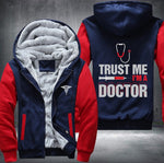 Trust me I'm a doctor printed Fleece Jacket