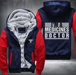 I'm medicines doctor Fleece Jacket