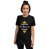 Legends Are Born In August T-Shirt
